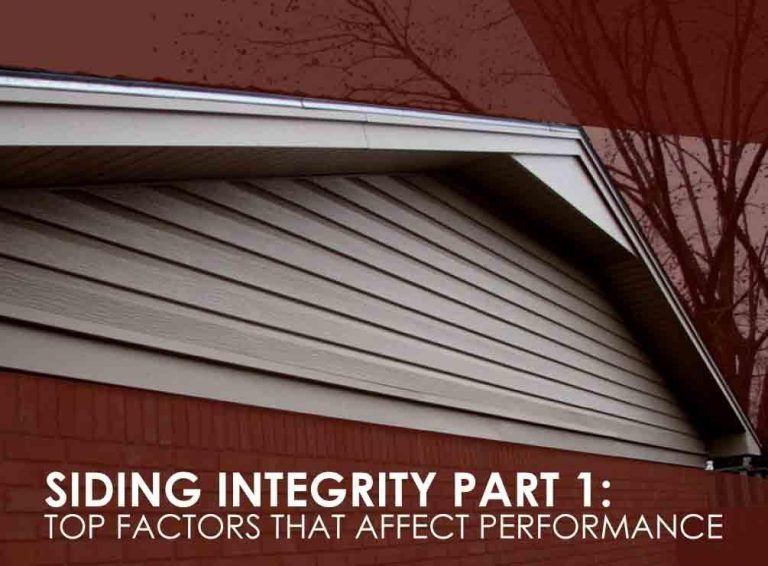 Siding Integrity Part 1 Top Factors That Affect Performance Windows