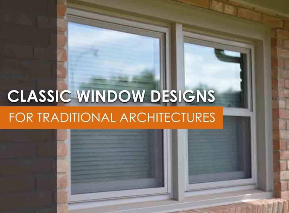 Classic Window Designs